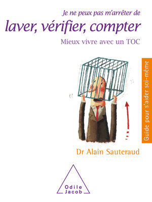 cover image of Je ne peux pas m'arrêter de laver, vérifier, compter